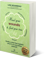 Heal your wounds & find your true self